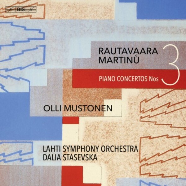 Rautavaara & Martinu - Piano Concertos no.3