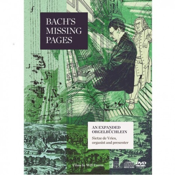 Bach�s Missing Pages: An Expanded Orgelbuchlein (DVD + CD)