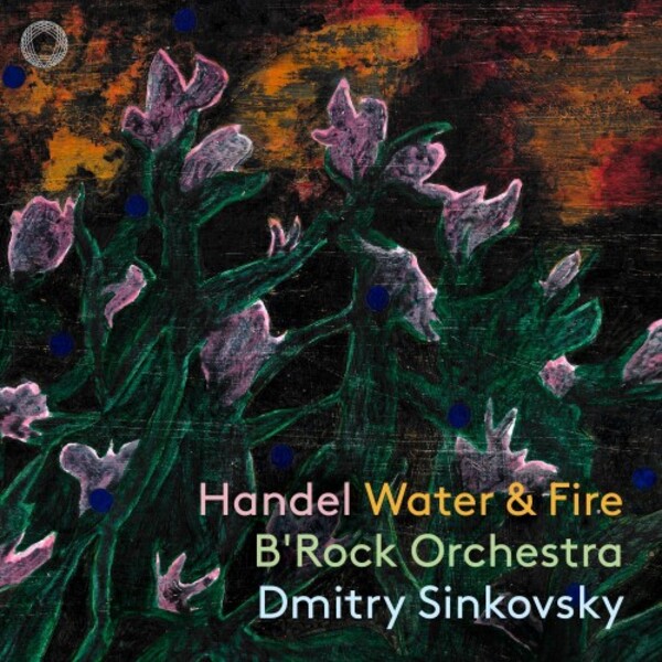 Handel - Water & Fire