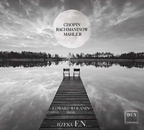 Chopin, Rachmaninov, Mahler - Piano Music