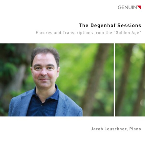 The Degenhof Sessions: Encores and Transcriptions from the �Golden Age� | Genuin GEN23807