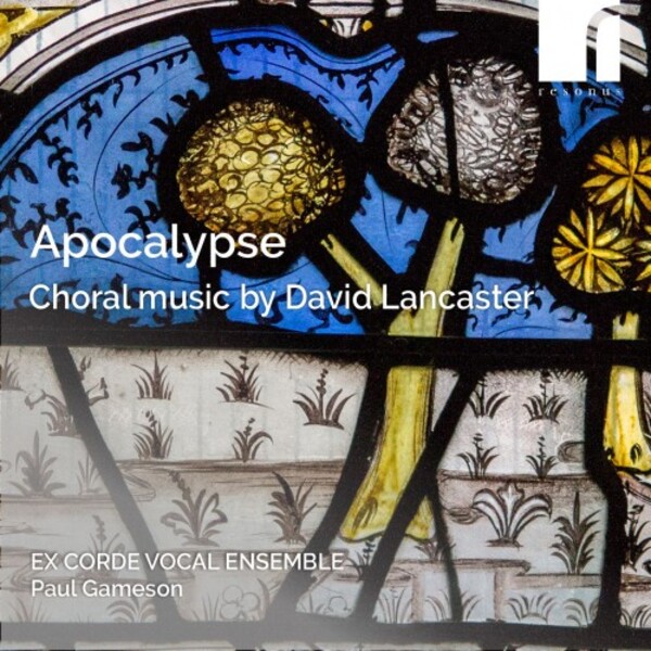 Lancaster - Apocalypse: Choral Music