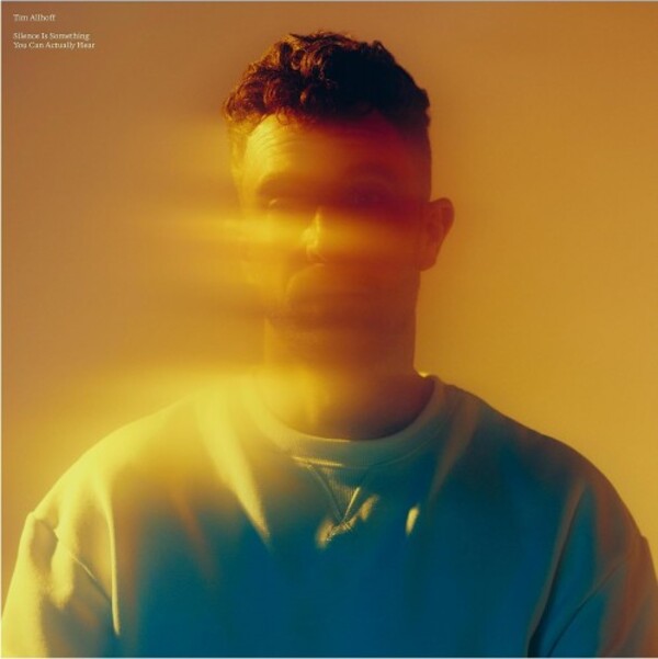 Tim Allhoff: Silence Is Something You Can Actually Hear (Vinyl LP)