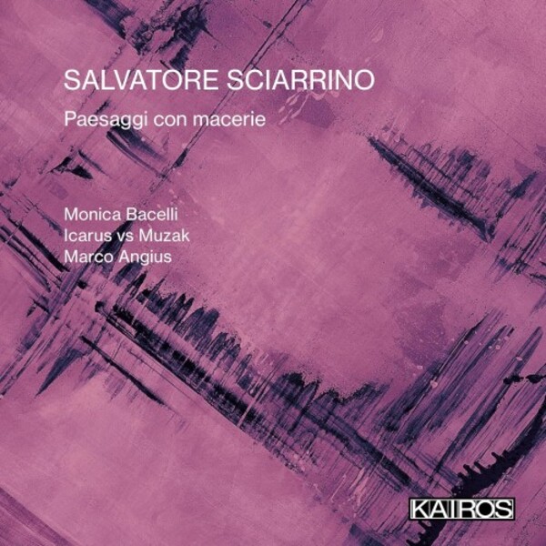 Sciarrino - Peasaggi con macerie