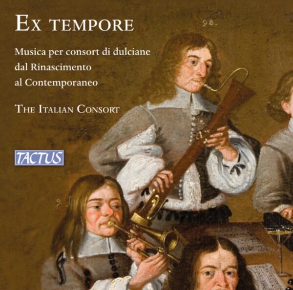 Ex tempore: Music for Dulcian Consort from Renaissance to Contemporary