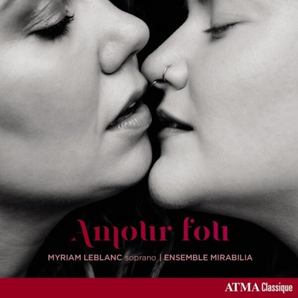 Amour fou: Love Arias & Songs