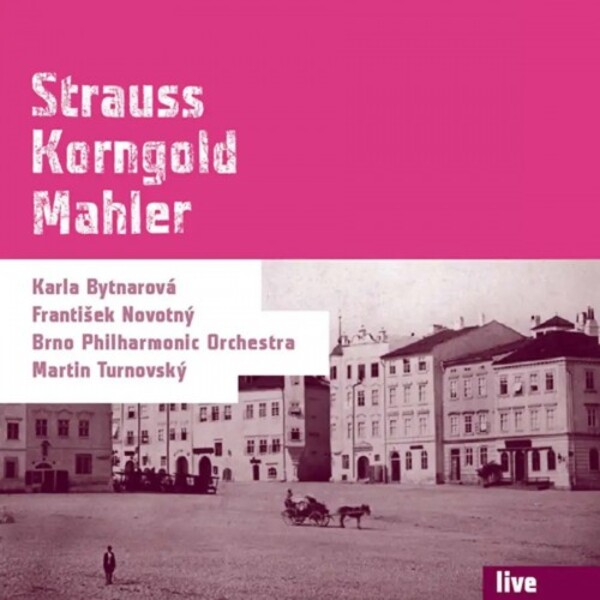 R Strauss - Don Juan; Korngold -Violin Concerto; Mahler - Ruckert Lieder