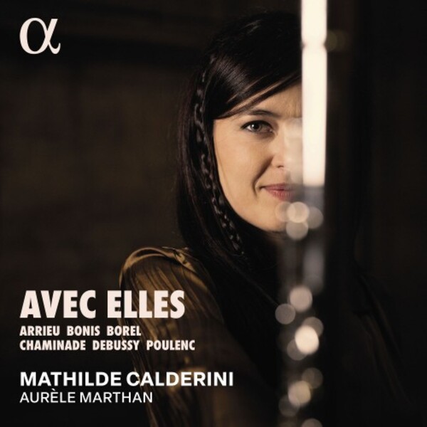 Avec elles: Arrieu, Bonis, Borel, Chaminade, Debussy, Poulenc
