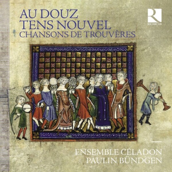 Au douz tens nouvel: Chansons de trouveres