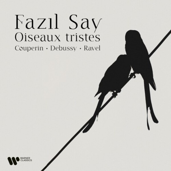 Oiseaux tristes: Couperin, Debussy, Ravel