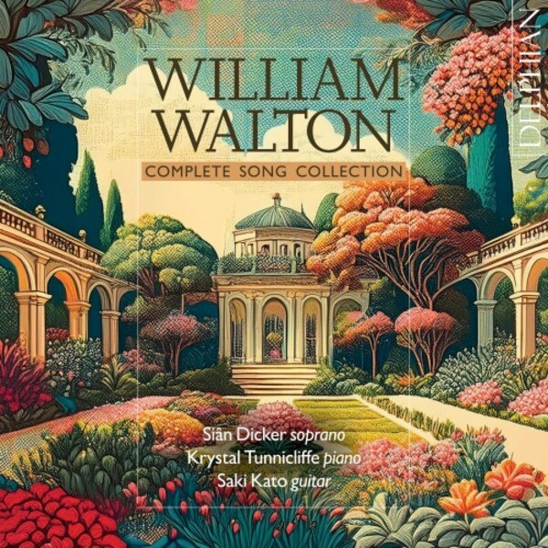 Walton - Complete Song Collection | Delphian DCD34328