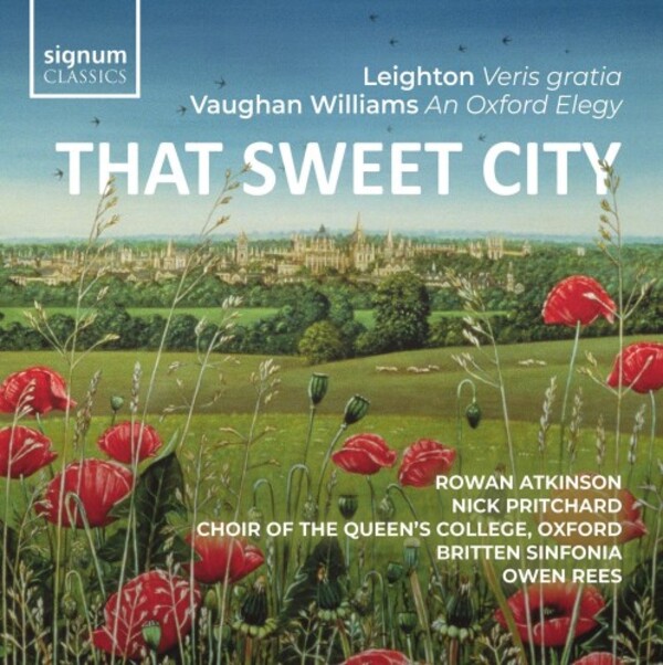 That Sweet City: Leighton - Veris gratia; Vaughan Williams - An Oxford Elegy