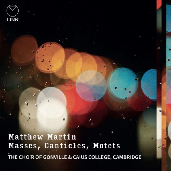Matthew Martin - Masses, Canticles, Motets