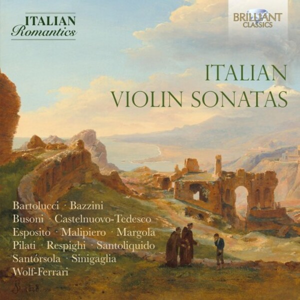 Italian Romantics: Italian Violin Sonatas