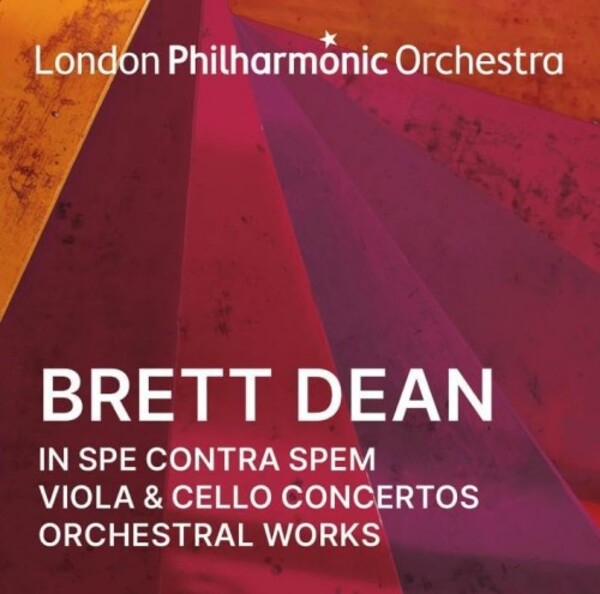 Dean - In spe contra spem, Viola & Cello Concertos, Orchestral Works