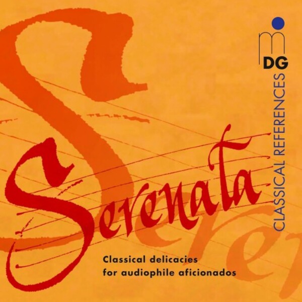 Una bella Serenata: Classical Delicacies for Audiophile Aficionados | MDG (Dabringhaus und Grimm) MDG30623352