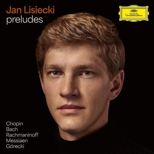 Jan Lisiecki: Preludes - Chopin, Bach, Rachmaninov, Messiaen, Gorecki (Vinyl LP)