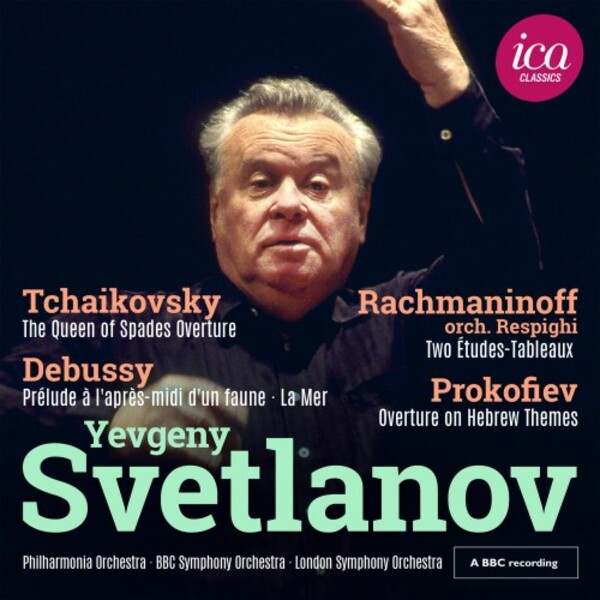 Svetlanov conducts Tchaikovsky, Debussy, Rachmaninov, Prokofiev
