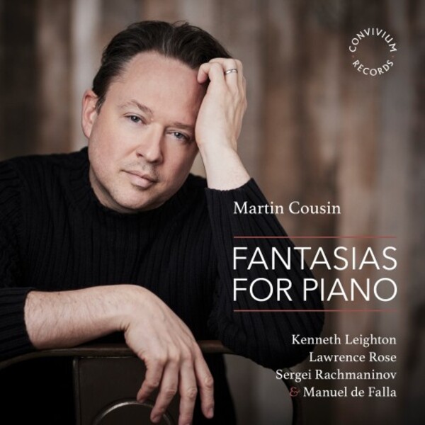 Fantasias for Piano: Leighton, Rose, Rachmaninov, Falla