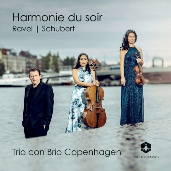 Harmonie du soir: Ravel & Schubert - Piano Trios