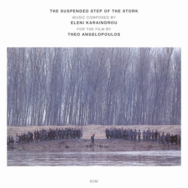 Karaindrou - The Suspended Step of the Stork | ECM 5115142