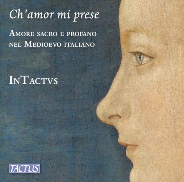 Ch�amor mi prese: Sacred and Secular Love in Medieval Italy