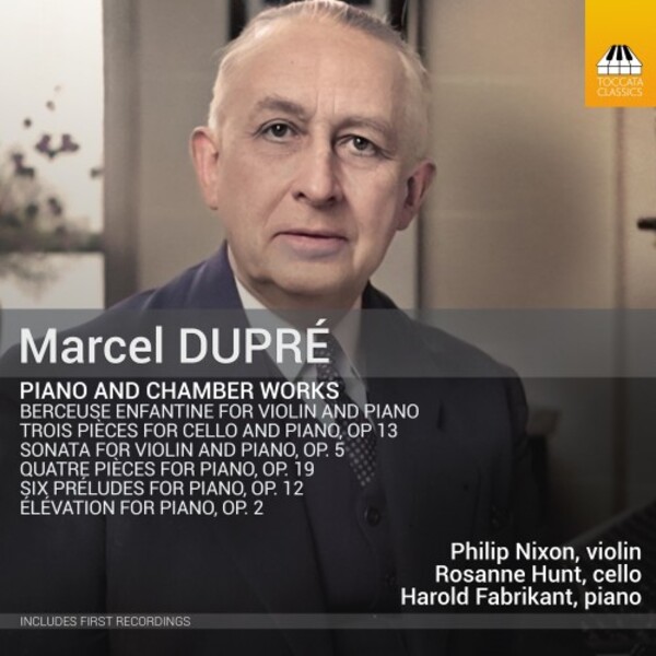 Dupre - Piano and Chamber Works