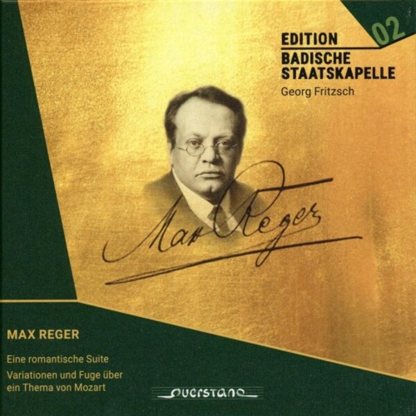 Edition Badische Staatskapelle Vol.2: Reger - Romantic Suite, Mozart Variations