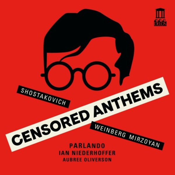 Censored Anthems: Shostakovich, Weinberg, Mirzoyan