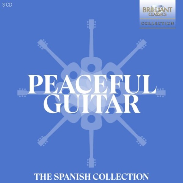 Peaceful Guitar: The Spanish Collection