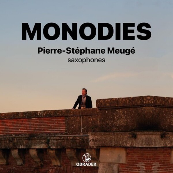 Pierre-Stephane Meuge: Monodies