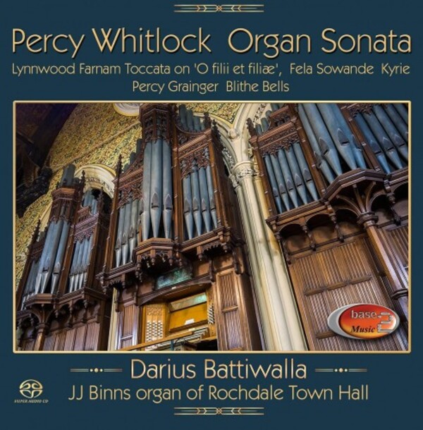 Whitlock - Organ Sonata + Farnam, Sowande, Grainger | Base2 Music BASE2MUSIC09
