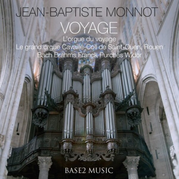 Voyage: JS Bach, Brahms, Franck, Purches, Widor