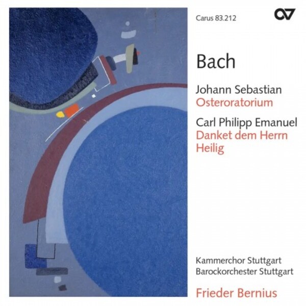 JS Bach - Easter Oratorio; CPE Bach - Danket dem Herrn, Heilig
