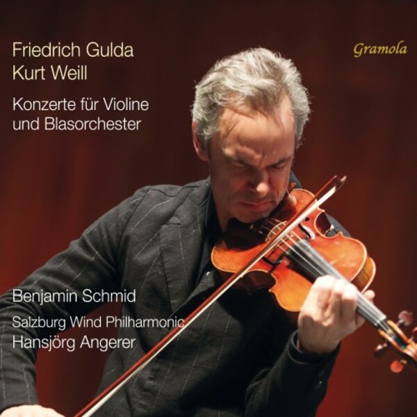 Gulda & Weill - Concertos for Violin and Wind Orchestra
