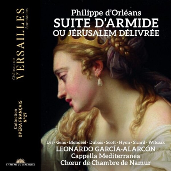 Philippe d�Orleans - Suite d�Armide ou Jerusalem delivree | Chateau de Versailles Spectacles CVS125