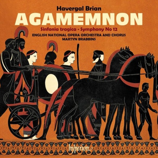Brian - Agamemnon, Symphonies 6 & 12