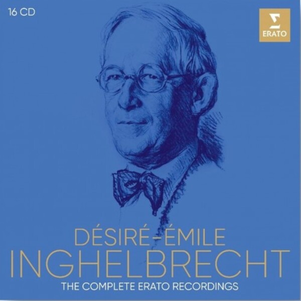 Desire-Emile Inghelbrecht: The Complete Erato Recordings
