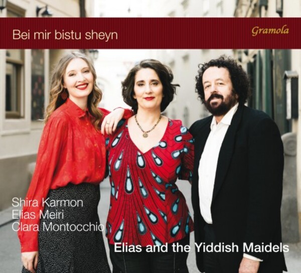 Elias and the Yiddish Maidels: Bei mir bistu sheyn