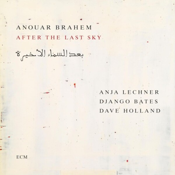 Anouar Brahem: After the Last Sky