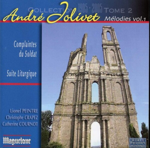 André Jolivet, Lionel Peintre, Christophe Crapez, Catherine Cournot - Mélodies Vol.1 (USED) | Maguelone MAG111135 André Jolivet, Lionel Peintre, Christophe Crapez, Catherine Cournot - Mélodies Vol.1 (USED) | Maguelone MAG111135