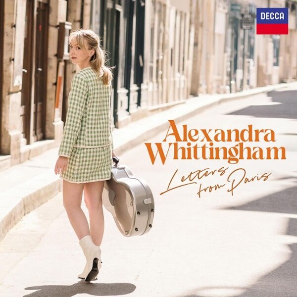 Alexandra Whittingham: Letters from Paris | Decca 4871143