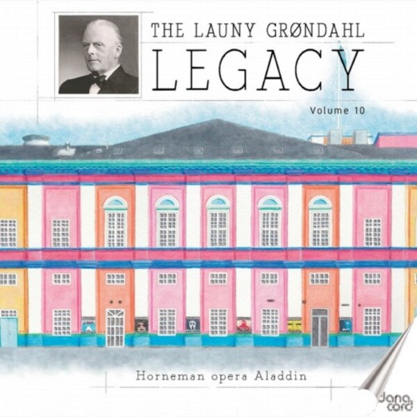 The Launy Grondahl Legacy Vol.10: Hornemann - Aladdin