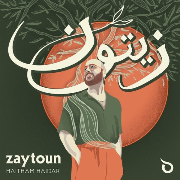 Haitham Haidar: Zaytoun