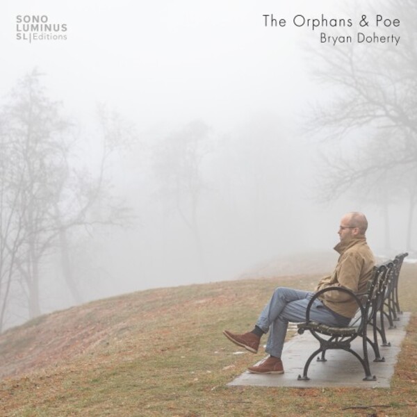 B Doherty - The Orphans & Poe | Sono Luminus SLE70036