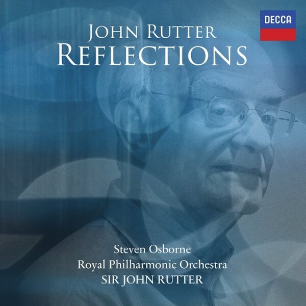 Rutter - Reflections | Decca 4871478