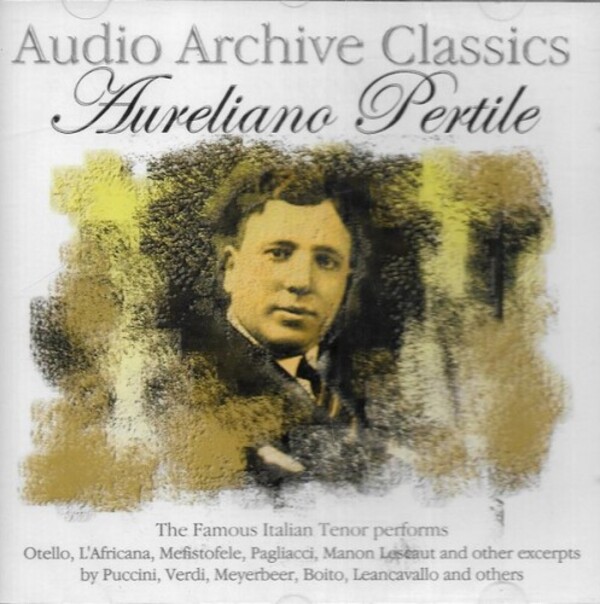 Aureliano Pertile - Audio Archive Classics (USED)