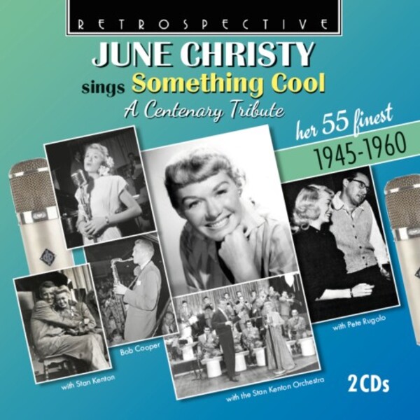June Christy sings Something Cool: A Centenary Tribute