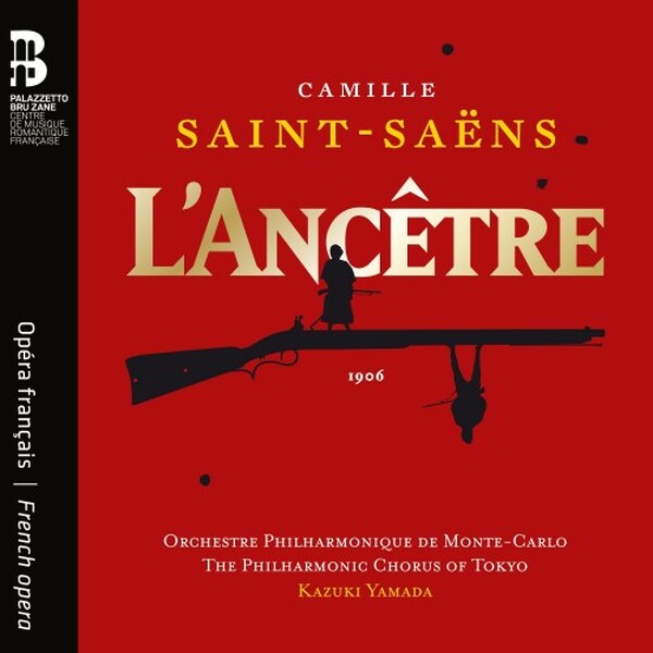 Saint-Saens - L�Ancetre (CD + Book) | Bru Zane BZ1061