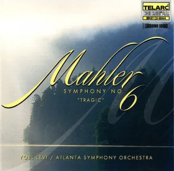 Mahler, Yoel Levi, Atlanta Symphony Orchestra - Symphony No. 6 Tragic